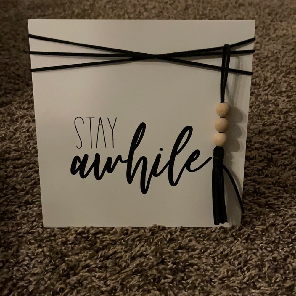 stay awhile decor